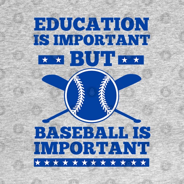 education is important but baseball is important shirts by Captainstore